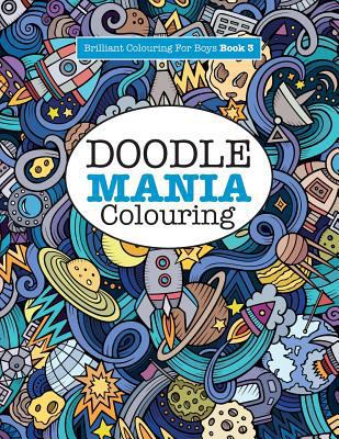 Doodle Mania Colouring ( Brilliant Colouring Fo... 1785951270 Book Cover