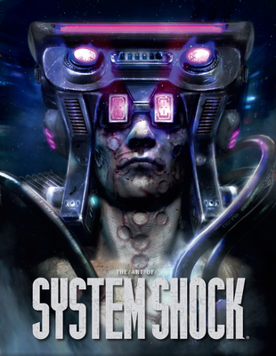 The Art of System Shock 1506739822 Book Cover