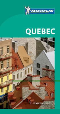 Michelin Green Guide Quebec 1907099662 Book Cover