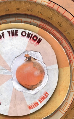 Journey to the Centre of the Onion 191376611X Book Cover