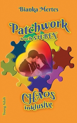 Patchwork hoch Sieben: Chaos inklusive [German] 3347810449 Book Cover
