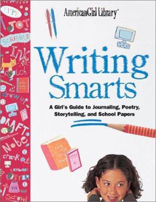 Writing Smarts: A Girl's Guide to Journaling, P... 1584855053 Book Cover