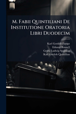M. Fabii Quintiliani De Institutione Oratoria L... [German] 1147431744 Book Cover