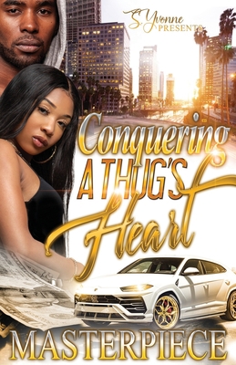 Conquering A Thug's Heart B09XZJ7HQS Book Cover