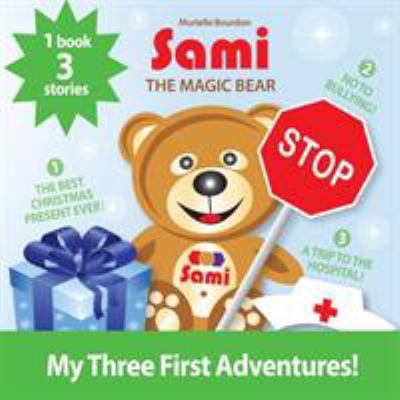 Sami the Magic Bear: My Three First Adventures!... 2924526469 Book Cover