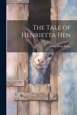 The Tale of Henrietta Hen 1022791672 Book Cover