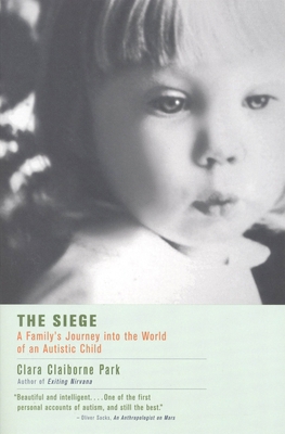 The Siege: A Family's Journey Into the World of... 0316690694 Book Cover
