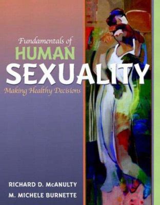 Fundamentals of Human Sexuality: Making Healthy... 0205359450 Book Cover