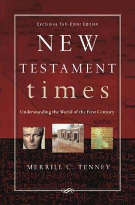 New Testament Times: Understanding the World of... 0801012651 Book Cover