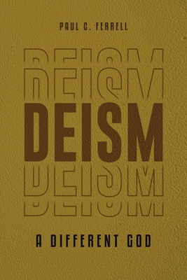 Deism: A Different God B0D92SZ75K Book Cover