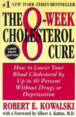 The 8-Week Cholesterol Cure [Large Print] 0060955740 Book Cover