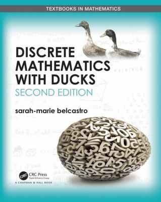 Discrete Mathematics with Ducks 1138052590 Book Cover