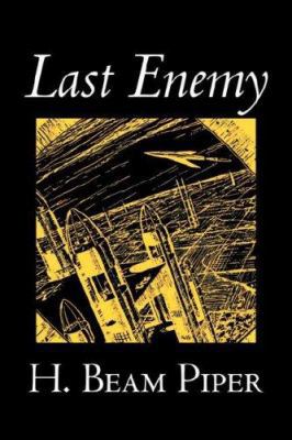 Last Enemy by H. Beam Piper, Science Fiction, A... 160312084X Book Cover