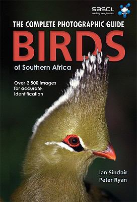 Birds of Southern Africa: Complete Photographic... 1770073884 Book Cover