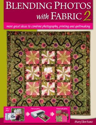 Blending Photos with Fabric 2 1893824632 Book Cover