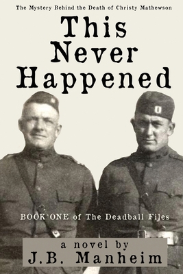 This Never Happened: The Mystery Behind the Dea... B0CHL1CF94 Book Cover