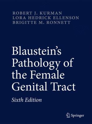 Blaustein's Pathology of the Female Genital Tract 1441904905 Book Cover