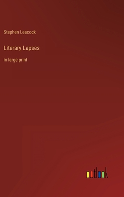Literary Lapses: in large print 3368351613 Book Cover