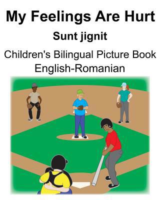 English-Romanian My Feelings Are Hurt/Sunt jign... 1075853737 Book Cover