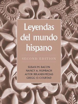 Leyendas del mundo hispano (English and Spanish... 0131834282 Book Cover