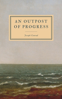 An Outpost of Progress B086ML2GZC Book Cover