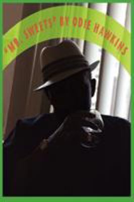 Sweet Peter Deeder II A.K.A. 'Mr. Sweets' 1434374955 Book Cover
