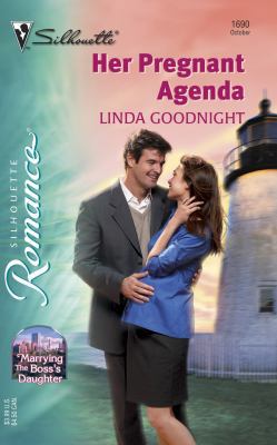Her Pregnant Agenda: Marrying the Boss's Daughter 0373196903 Book Cover