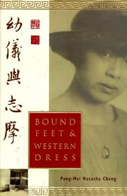 Bound Feet and Western Dress 0385479638 Book Cover