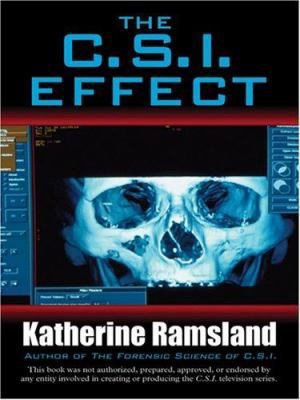 The C. S. I. Effect [Large Print] 0786293551 Book Cover