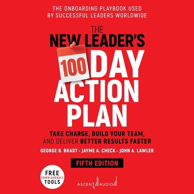 The New Leader's 100-Day Action Plan: Take Char... B0BX5LL524 Book Cover