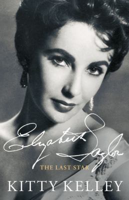 Elizabeth Taylor: The Last Star 1451656769 Book Cover