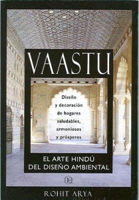 Vaastu: El Arte Hindu del Diseno Ambiental: Dis... [Spanish] 8489897557 Book Cover
