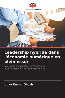Leadership hybride dans l'économie numérique en... [French] 6208174120 Book Cover