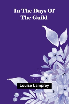 In The Days Of The Guild 9371775866 Book Cover