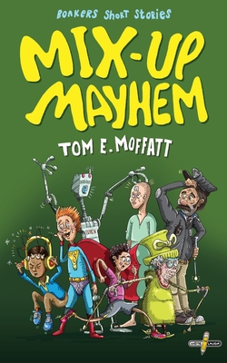 Mix-up Mayhem 1991161700 Book Cover