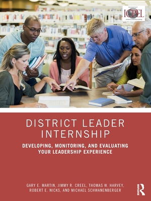 District Leader Internship: Developing, Monitor... 1032289864 Book Cover