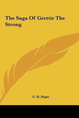 The Saga of Grettir the Strong the Saga of Gret... 1161476148 Book Cover