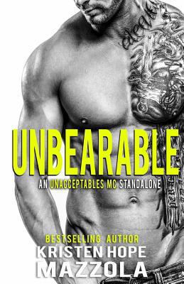Unbearable: An Unacceptables MC Standalone Romance 1718111908 Book Cover