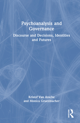 Psychoanalysis and Governance: Discourse and De... 1032696648 Book Cover