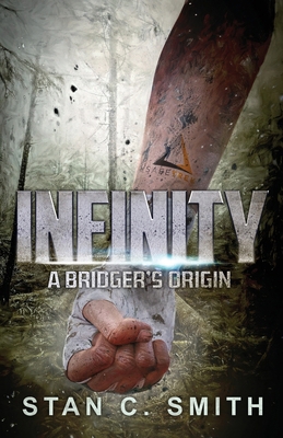Infinity: A Bridger's Origin 1796962228 Book Cover