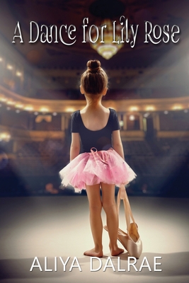 A Dance for Lily Rose B08R8ZZ63M Book Cover