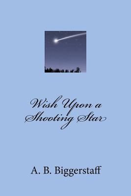 Wish Upon a Shooting Star 146990389X Book Cover