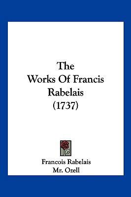 The Works of Francis Rabelais (1737) 1104966409 Book Cover