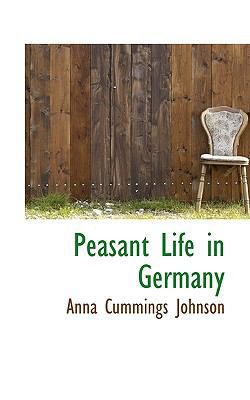 Peasant Life in Germany 1117097730 Book Cover