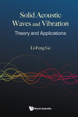 Solid Acoustic Waves and Vibration: Theory and ... 9811235007 Book Cover