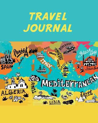 Travel Journal: Mediterranean Map. Kid's Travel... 1797539590 Book Cover