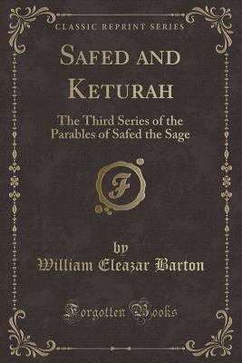 Safed and Keturah: The Third Series of the Para... 1330536371 Book Cover