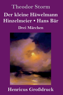 Der kleine Häwelmann / Hinzelmeier / Hans Bär (... [German] 3847830376 Book Cover