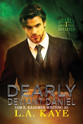 Dearly & Deviant Daniel: M/M Urban Fantasy Romance B0BHL3LYV9 Book Cover