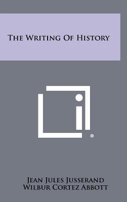 The Writing of History 1258376717 Book Cover